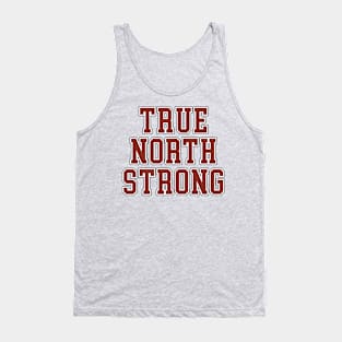 True North Strong || Canada || Gift || Tank Top